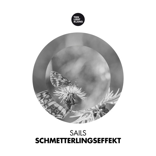 Sails - Schmetterlingseffekt !!! OUT NOW !!!