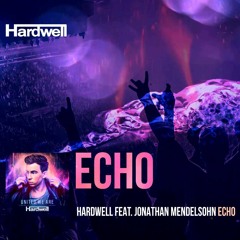 Hardwell Feat. Jonathan Mendelsohn - Echo (LUCA LIGUORI BOOTLEG)