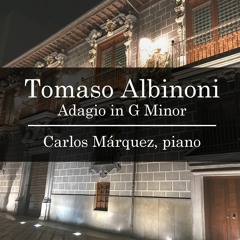 Tomaso Albinoni: Adagio in G Minor