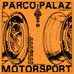 Premiere: Parco Palaz – Motorsport [Akoya Circles]