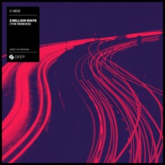 C-Mos - 2 Million Ways (Sem Thomasson Remix)[SPINNIN DEEP]