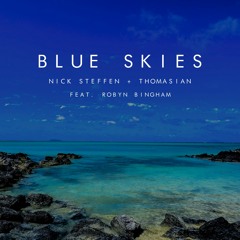 Nick Steffen & Thomasian - Blue Skies (ft. Robyn Bingham)