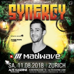 Madwave Live @ SYNERGY After Parade Party - Alte Kaserne, Zurich (11.08.2018)