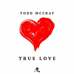 True Love - Todd McCray