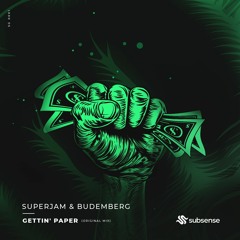 SuperJam & Budemberg - Gettin' Paper (Original Mix)