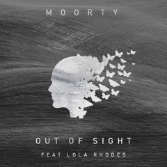 Moorty - Out of Sight (feat. Lola Rhodes)