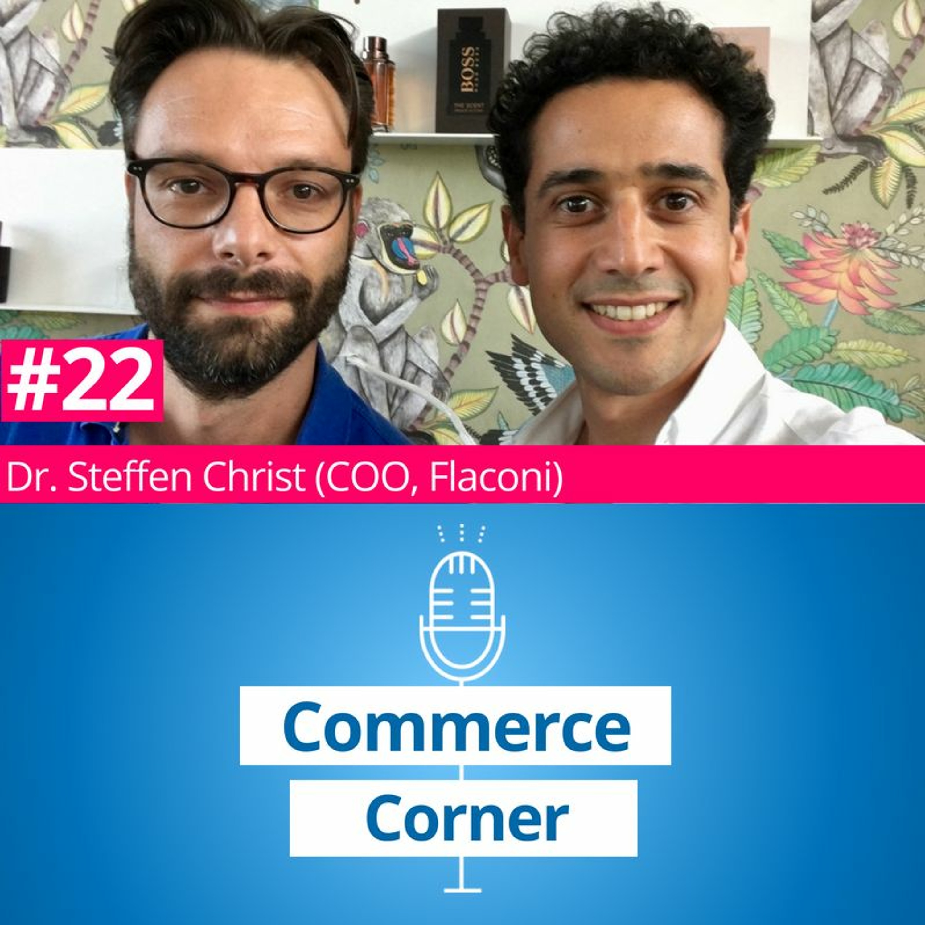 CC#22: Steffen Christ (COO Flaconi)