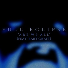 Are We All (feat. Bart Graft)