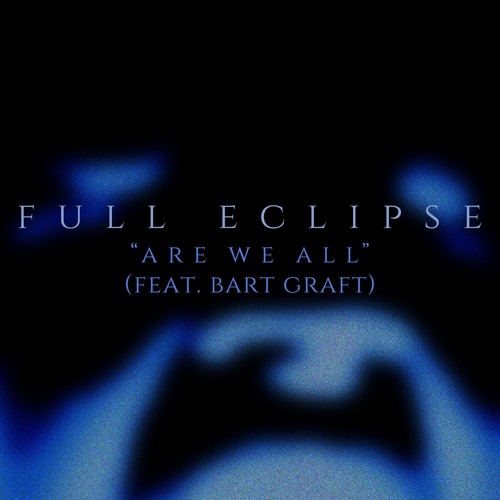 Are We All (feat. Bart Graft)