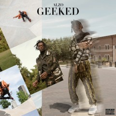 Alzo - Geeked (DJ Shon Exclusive) (@Alzolastrap)