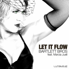 Bartlett Bros Feat Marcia Juell - Let It Flow (Gareth Emery Remix)
