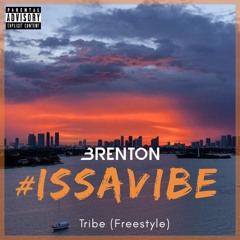 #IssaVibe