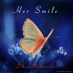 Libra Makowski - Her Smile