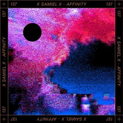 X SAMIEL X - Affinity (feat. Bethany Herrington)