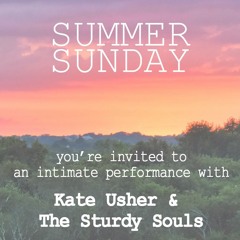 MTK18 Summer Sunday Opening Set for Kate Usher & The Sturdy Souls