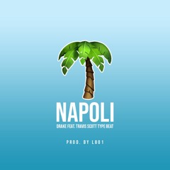 Drake x Travis Scott Type Beat - NAPOLI | 2018 Trap Instrumental