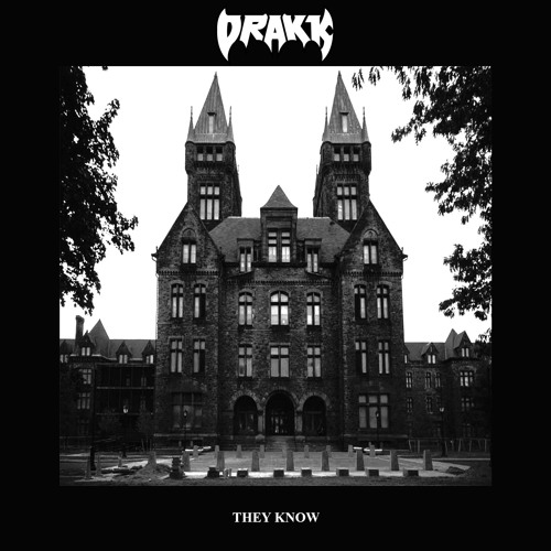 DRAKK - They Know