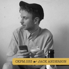 CKFM.033 - Jack Anderson [Lezure/Move Forward]
