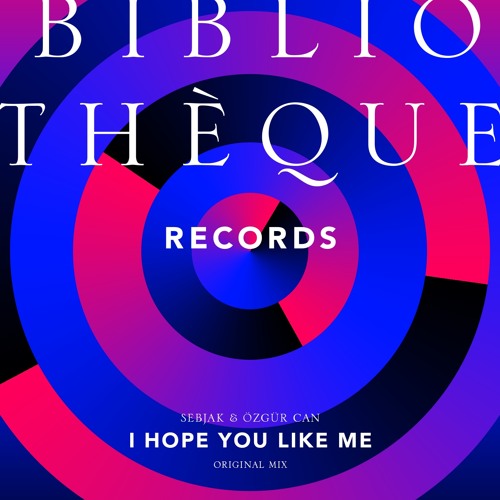 Sebjak & Özgur Can - Hope You Like Me (OUT NOW!)