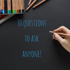 Thirty questions