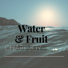 Water & Fruit
