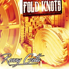 Fold Knots (Produced by Renny Getta )
