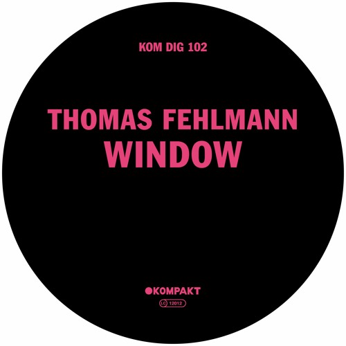 PREMIERE: Thomas Fehlmann - Window