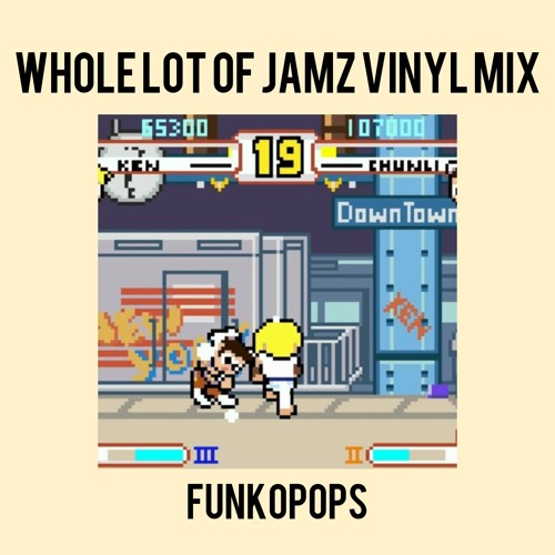 FUNKOPOPS WHOLE "LOT" of Jamz (ALL VINYL MIX)