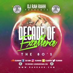 DJ RaH RahH - Decade of Excellence (80s) - Pop