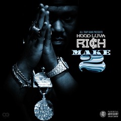 HoodLuva Rich - MAKE TWO