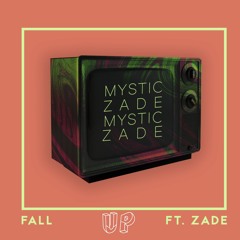Mystic - Fall (ft. ZADÉ)