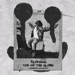 Top of the Globe - B. Lyrikal