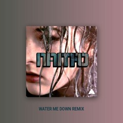 Mothica - Water Me Down (NamthO Remix) "free download"