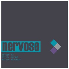 KS - Mutant (CLIP) OUT on Nervosa 7/9/18
