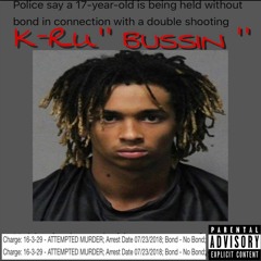 K Ru "Bussin"