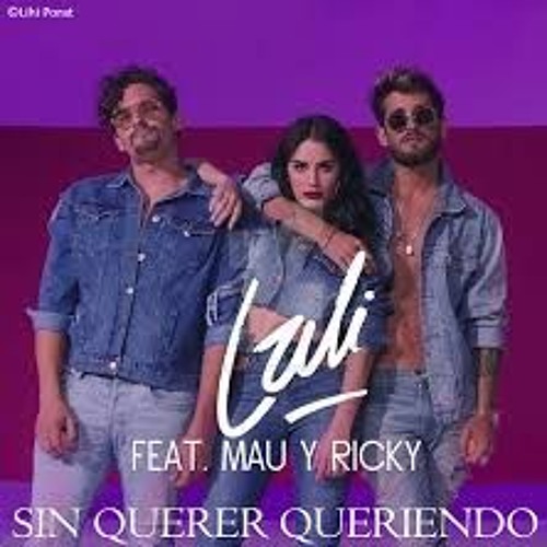 Sin Querer Queriendo - Lali Ft Mau Y Ricky [DJ White]