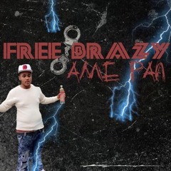 Free Brazy Pt. 1