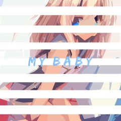 My Baby