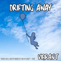 Drifting Away