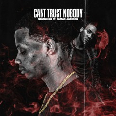 Can't Trust Nobody (ft. Damar Jackson)