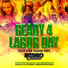 RIGGO SUAVE'S OFFICIAL (READY FOR LABOR DAY MIX 2018)