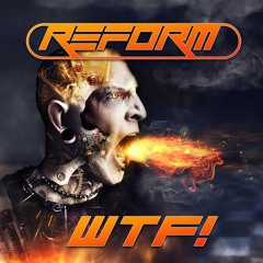 Reform - WTF (Master) CLICK BUY for free download