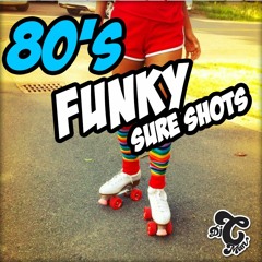80's Funky Sure Shots! ... made with love!