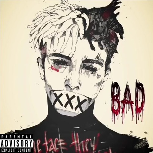Stream XXXTENTACION - BAD (FULL SONG) by ReckViper Beats | Listen online  for free on SoundCloud