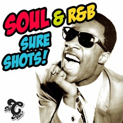 Soul & R&B Sure Shots! -... made with love!
