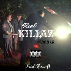 Really Killaz (Prod. Strew-B)