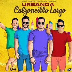 Urbanda - Calzoncillo Largo (Nuevo 2018) (Audio Oficial)