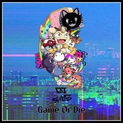👾👾Game Or Die 👾👾