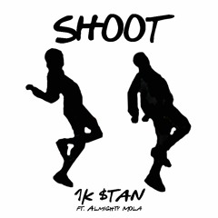 Shoot (Remix) ft. Almighty Mola