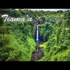Tiamaa- Sa Ou Galue ile Faatoaga